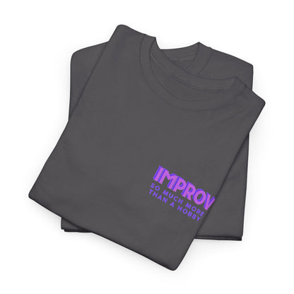 Improv, Multi Color "Yes, And" Double-sided // Colorful Affirmation Unisex Heavy Cotton Tee