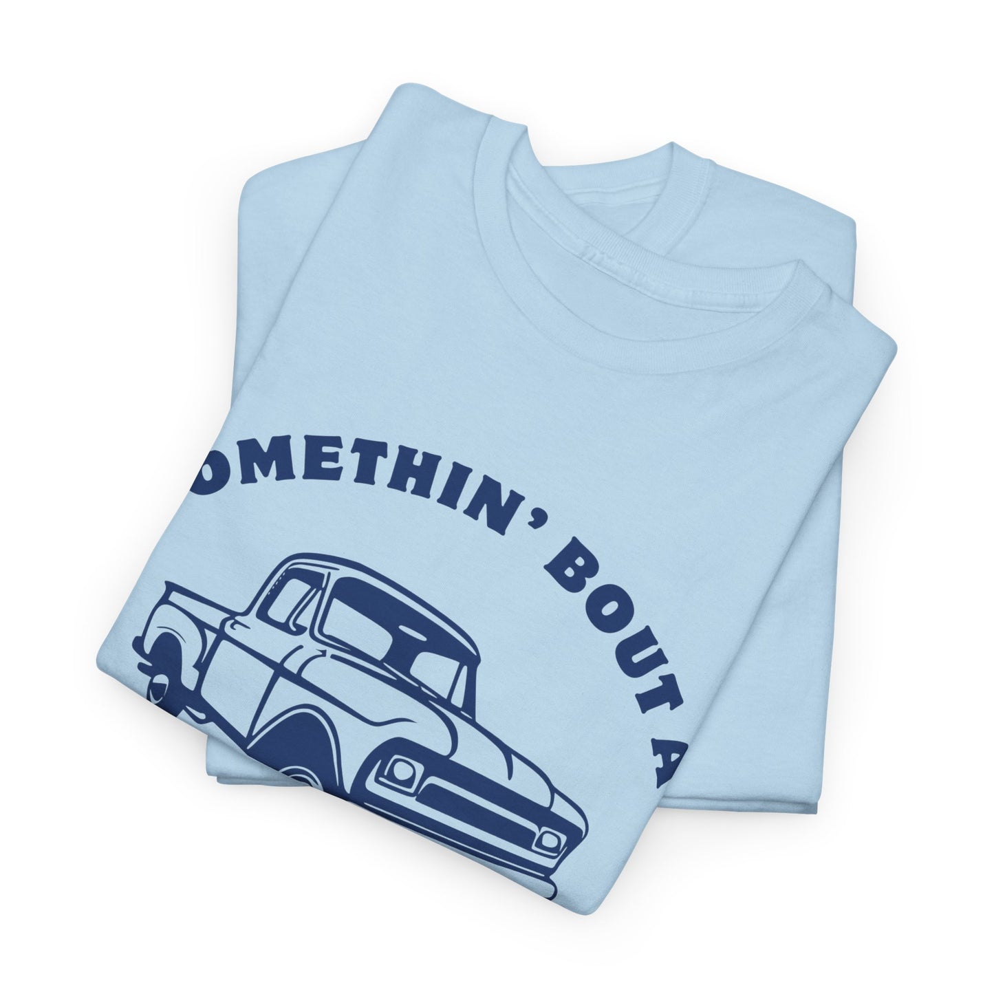 Somethin' Bout a Truck - Navy Pickup // Unisex Heavy Cotton Tee - Perfect for Truck Lovers