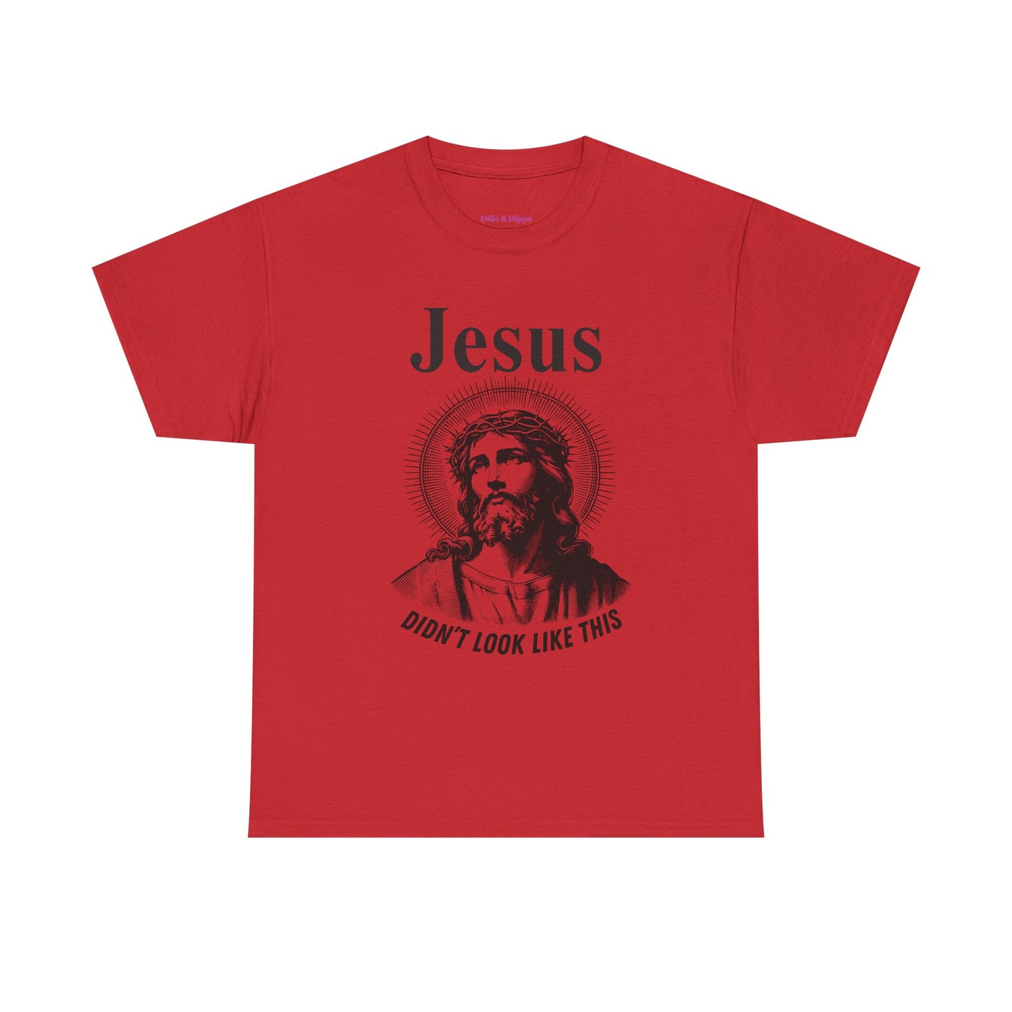 Religious Humor Unisex Heavy Cotton Tee - "Jesus Didn't Look Like This"
