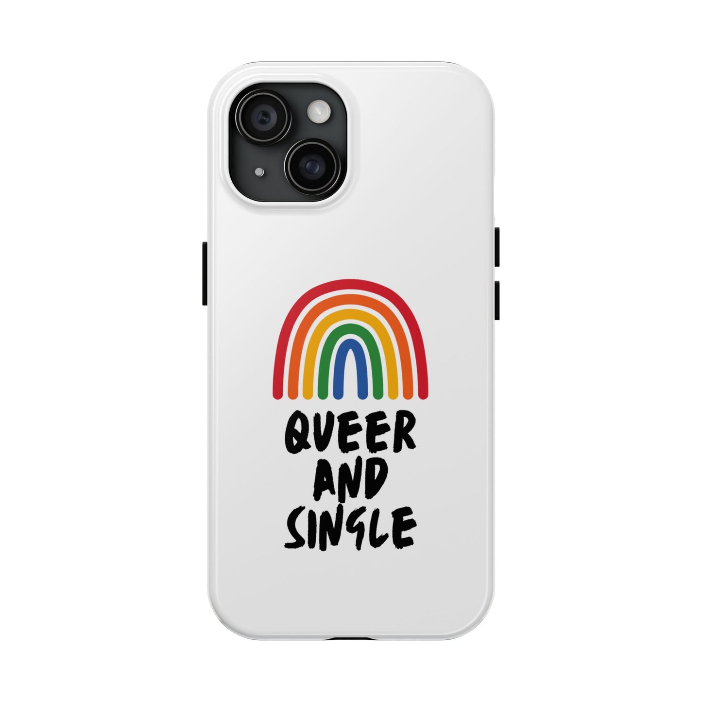 Queer and Single // Phone Case