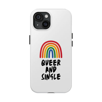Queer and Single // Phone Case