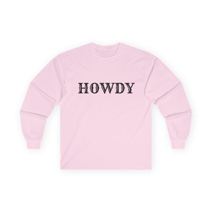 Howdy & Adios // Unisex Long Sleeve Tee | Casual Cotton Top for Friends & Farewells
