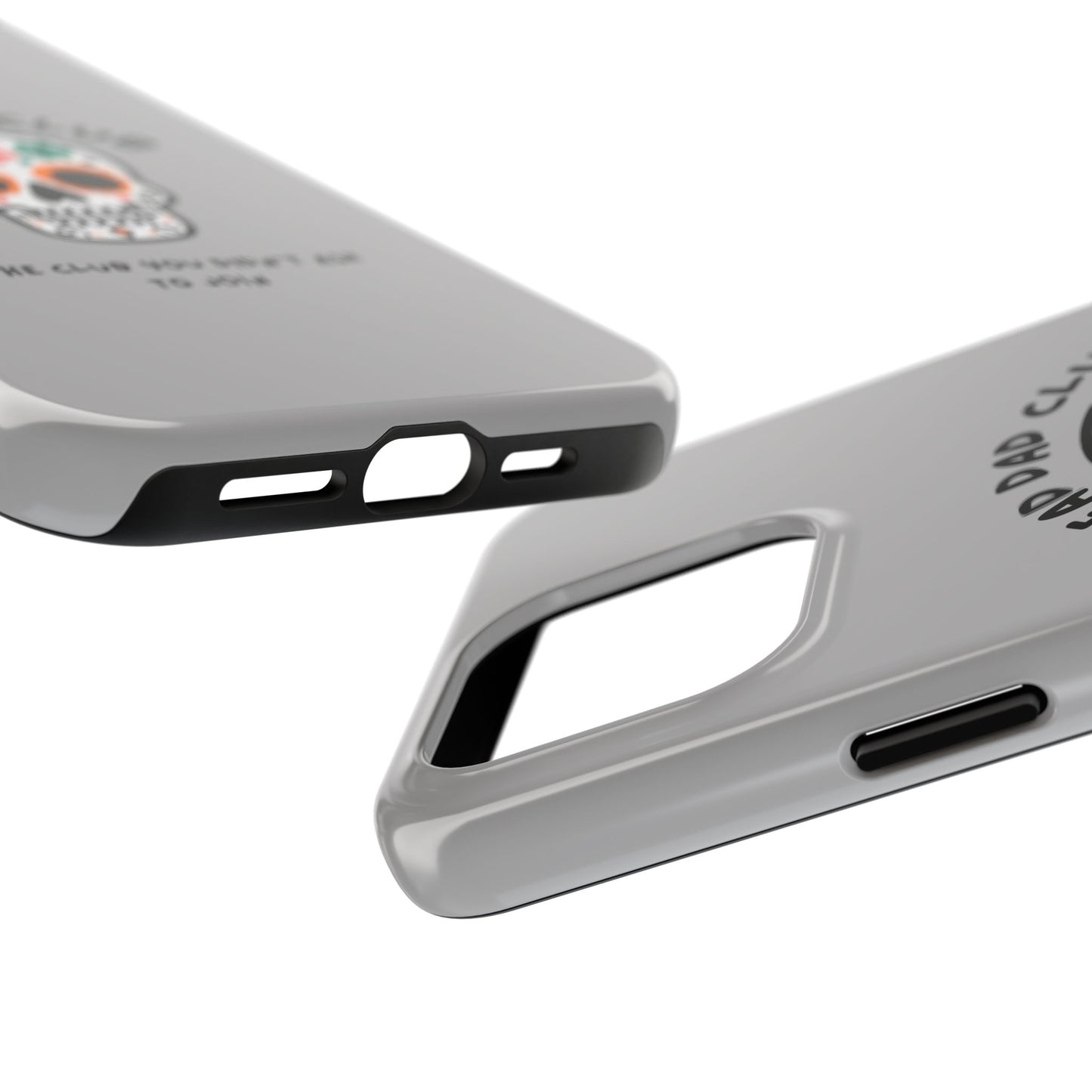 The Club You Didn't Ask to Join - Dead Dad // Phone Case