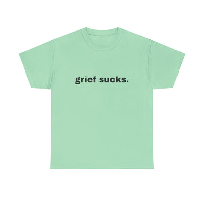 Grief Sucks // Short Sleeve Tee