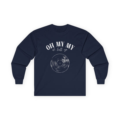 Oh My My // Unisex Long Sleeve Tee - Retro Vinyl Graphic