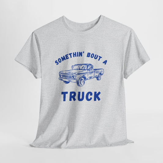Somethin' Bout A Truck - Cobalt Distressed // Vintage Truck Graphic Unisex Heavy Cotton Tee - Perfect for Truck Lovers