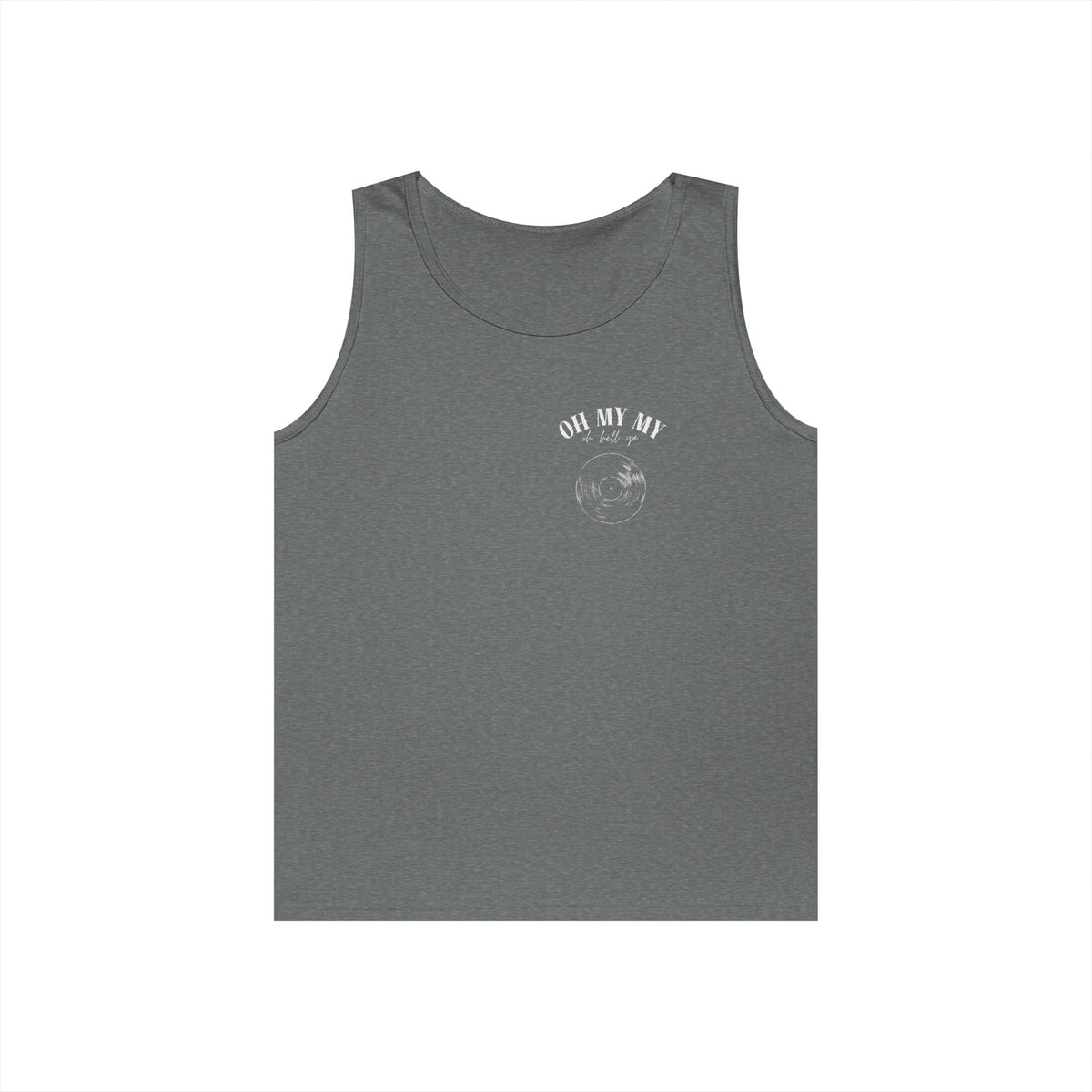 Oh My My - Pocket Placement Cool Vinyl Record // Unisex Heavy Cotton Tank Top - Graphic Tee