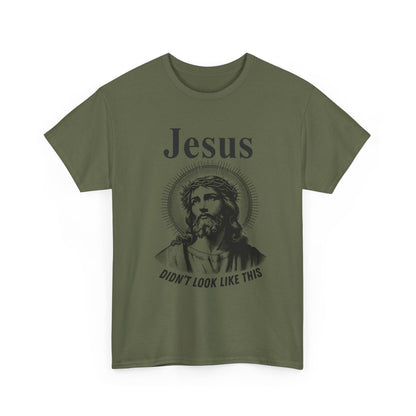 Religious Humor Unisex Heavy Cotton Tee - "Jesus Didn't Look Like This"