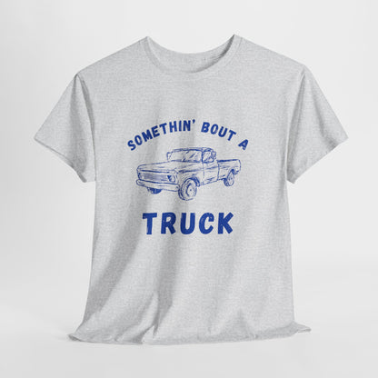 Somethin' Bout A Truck - Cobalt Distressed // Vintage Truck Graphic Unisex Heavy Cotton Tee - Perfect for Truck Lovers