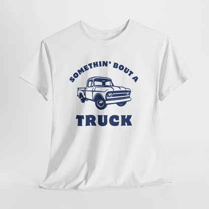 Somethin' Bout a Truck - Navy Pickup // Unisex Heavy Cotton Tee - Perfect for Truck Lovers