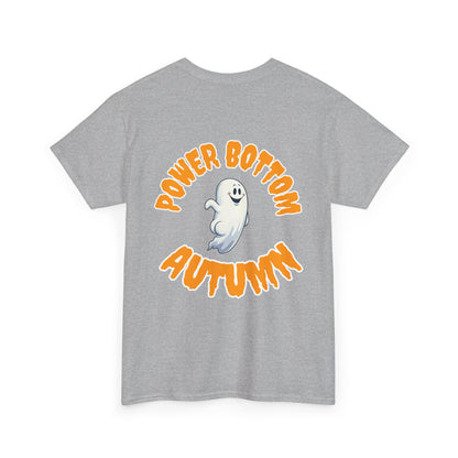 'Power Bottom Autumn' White Ghost // Halloween Ghost Unisex Heavy Cotton Tee