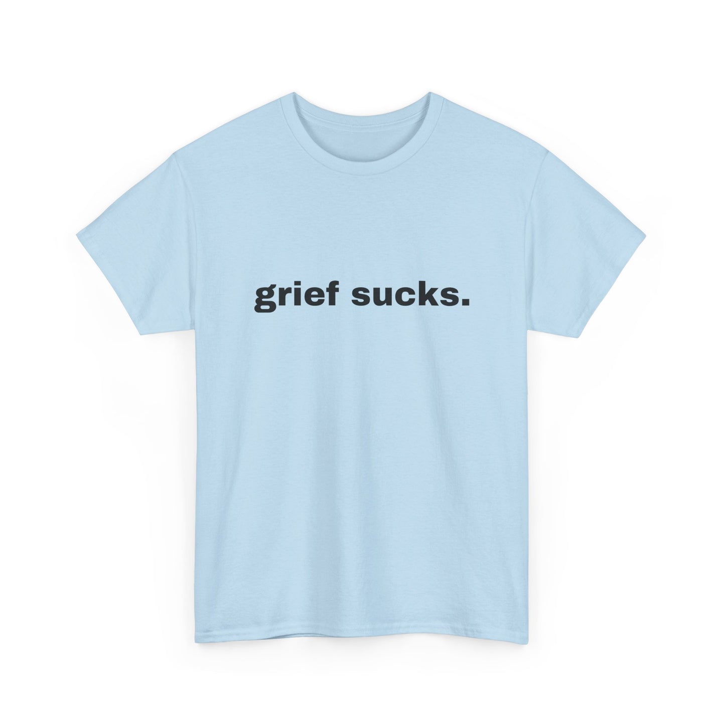 Grief Sucks // Short Sleeve Tee