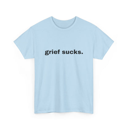 Grief Sucks // Short Sleeve Tee