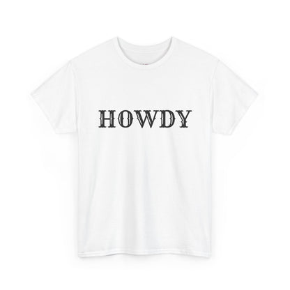 Howdy & Adios  // Unisex Heavy Cotton Tee - Casual Statement Shirt