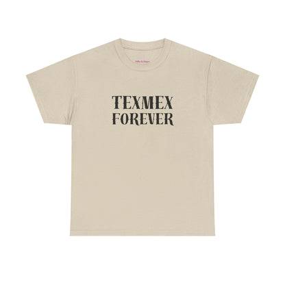 TexMex Forever Unisex Heavy Cotton Tee - Casual Style T-Shirt for Food Lovers