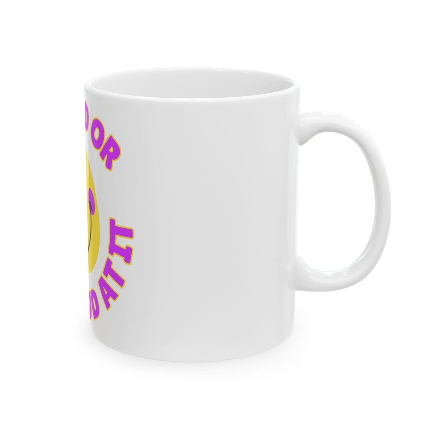 Be Good or Be Good At It Crooked Smiley // Ceramic Mug, (11oz, 15oz)
