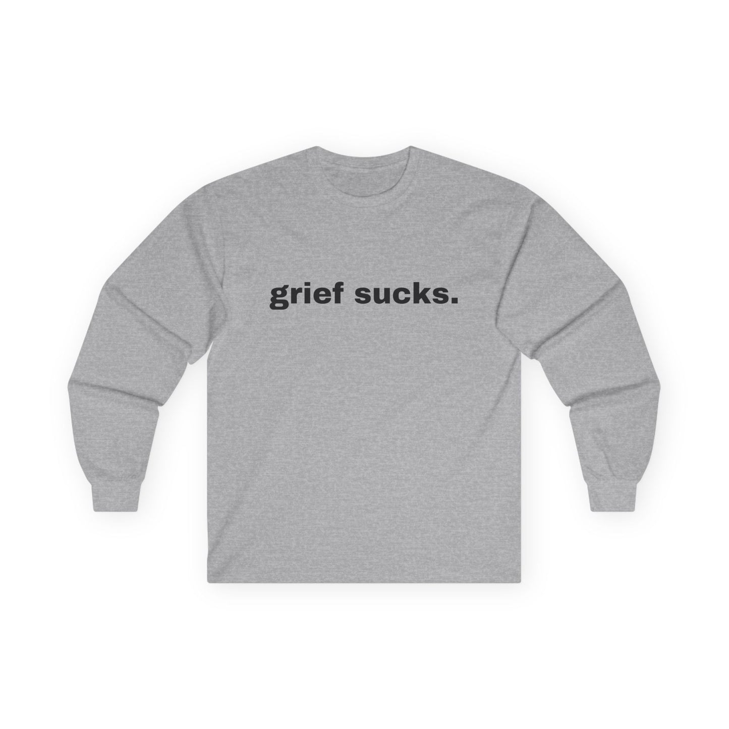 Grief Sucks // Unisex Ultra Cotton Long Sleeve Tee