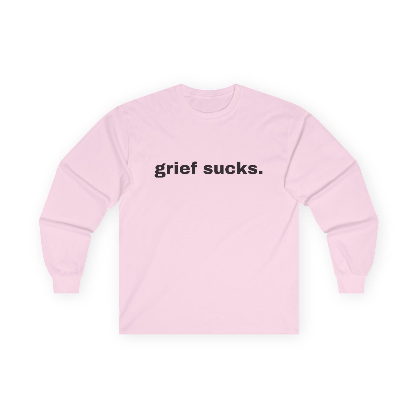 Grief Sucks // Unisex Ultra Cotton Long Sleeve Tee