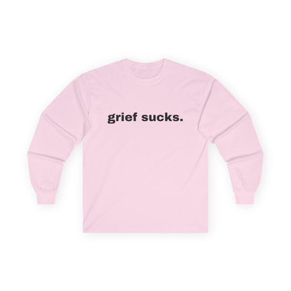 Grief Sucks // Unisex Ultra Cotton Long Sleeve Tee