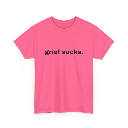 Grief Sucks // Short Sleeve Tee