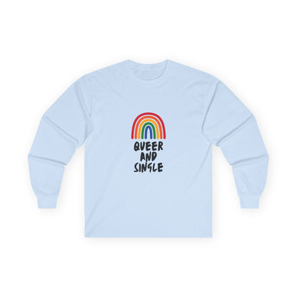 Queer and Single Rainbow // Unisex Ultra Cotton Long Sleeve Tee
