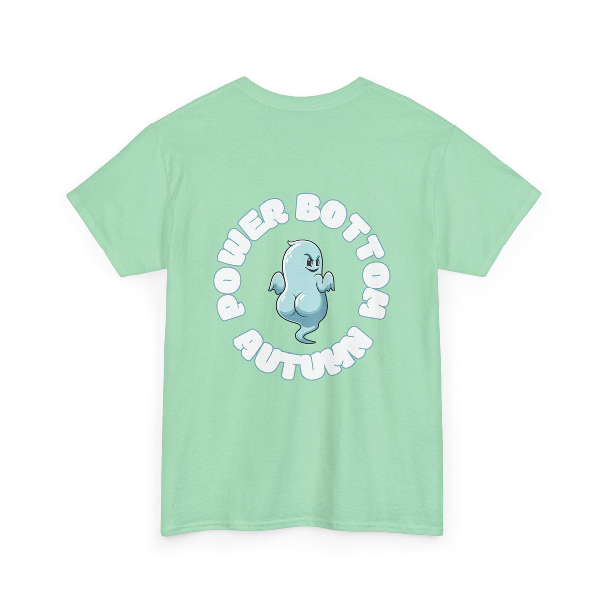 'Power Bottom Autumn' Blue Ghost // Playful Unisex Heavy Cotton Tee
