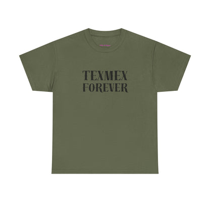 TexMex Forever Unisex Heavy Cotton Tee - Casual Style T-Shirt for Food Lovers