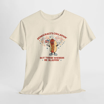 "Democracy's Collapsin' But These Wieners Be Slappin'" // USA  Humor
