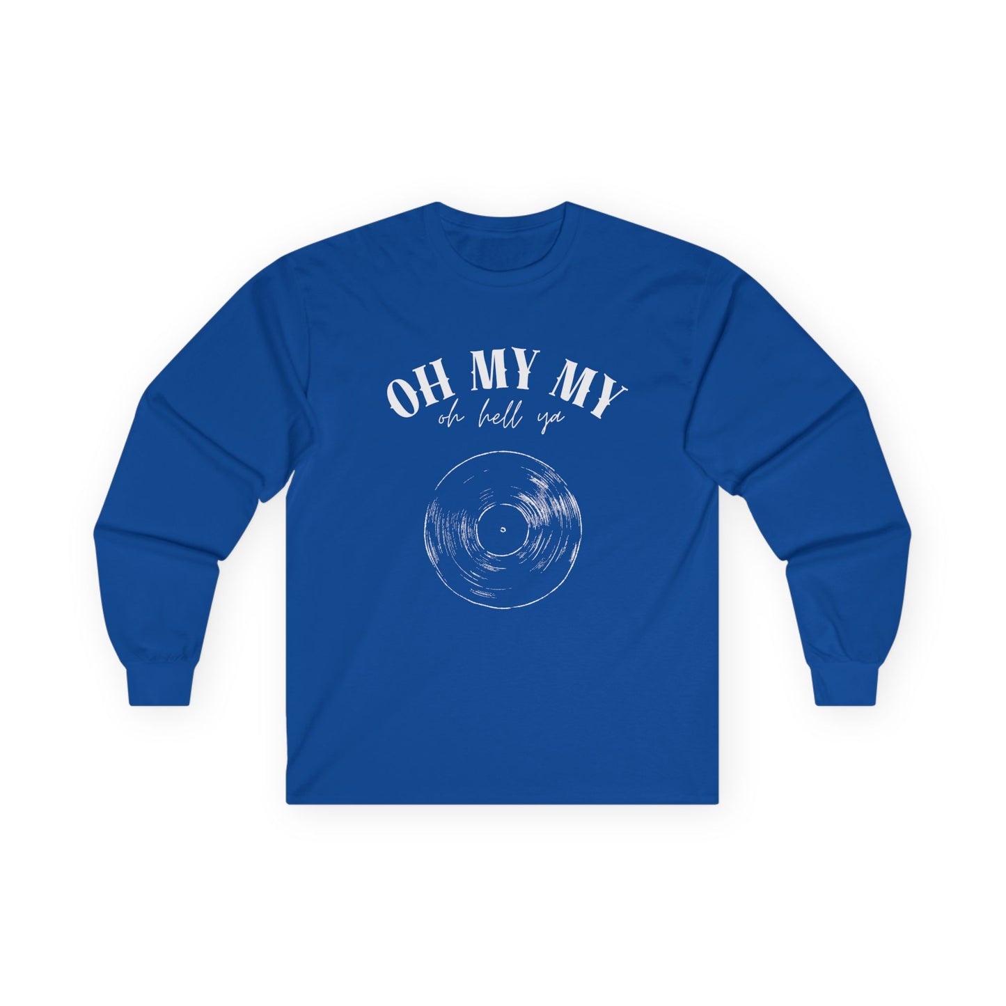 Oh My My // Unisex Long Sleeve Tee - Retro Vinyl Graphic