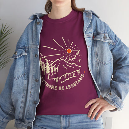 Let There Be Lesbians // Unisex Heavy Cotton Tee - Pride Fashion Statement T-Shirt