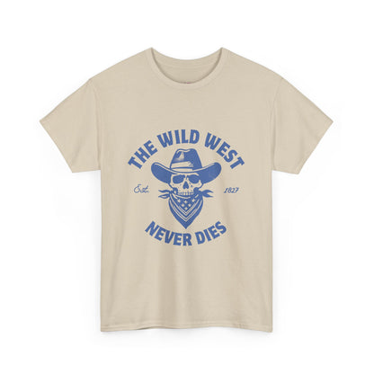 The Wild West Never Dies Unisex Heavy Cotton Tee