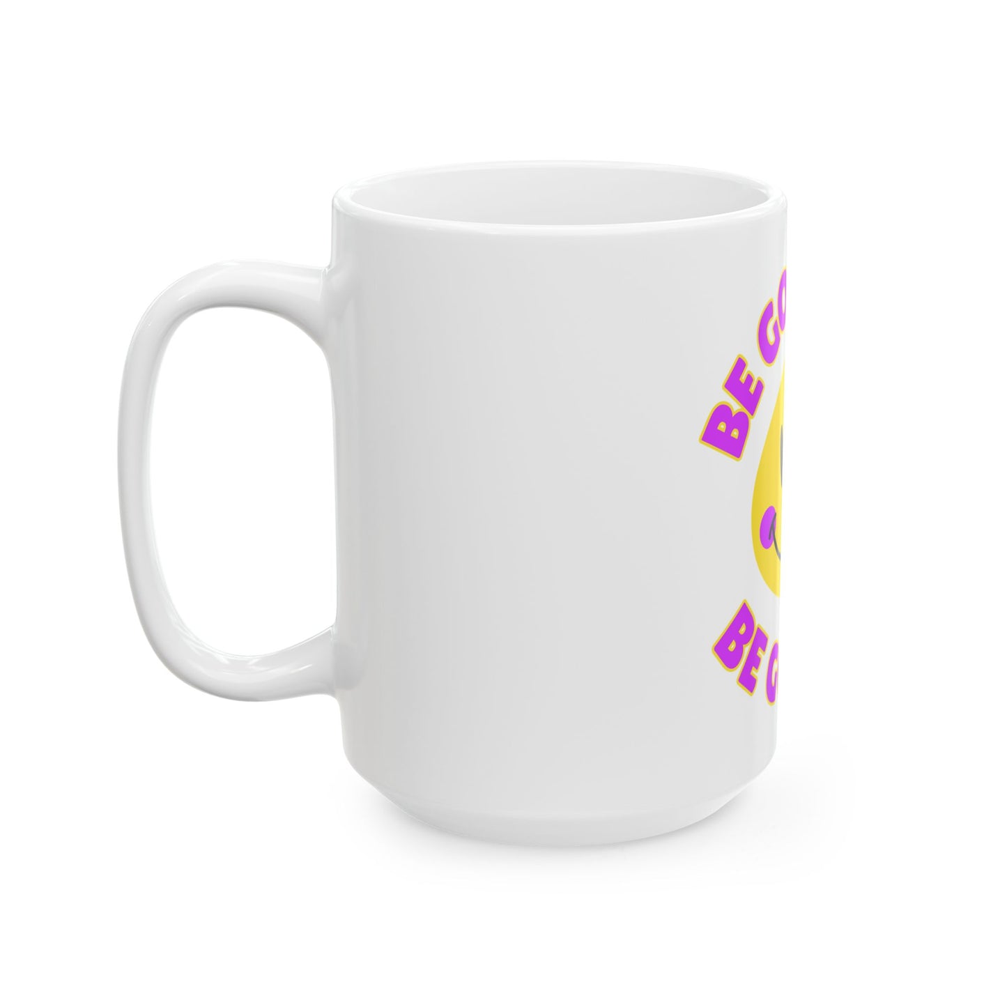 Be Good or Be Good At It Crooked Smiley // Ceramic Mug, (11oz, 15oz)