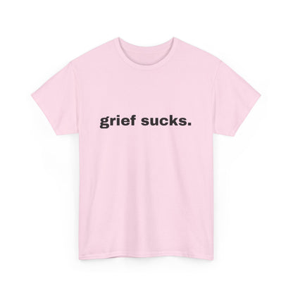 Grief Sucks // Short Sleeve Tee