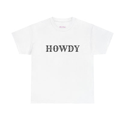 Howdy & Adios  // Unisex Heavy Cotton Tee - Casual Statement Shirt