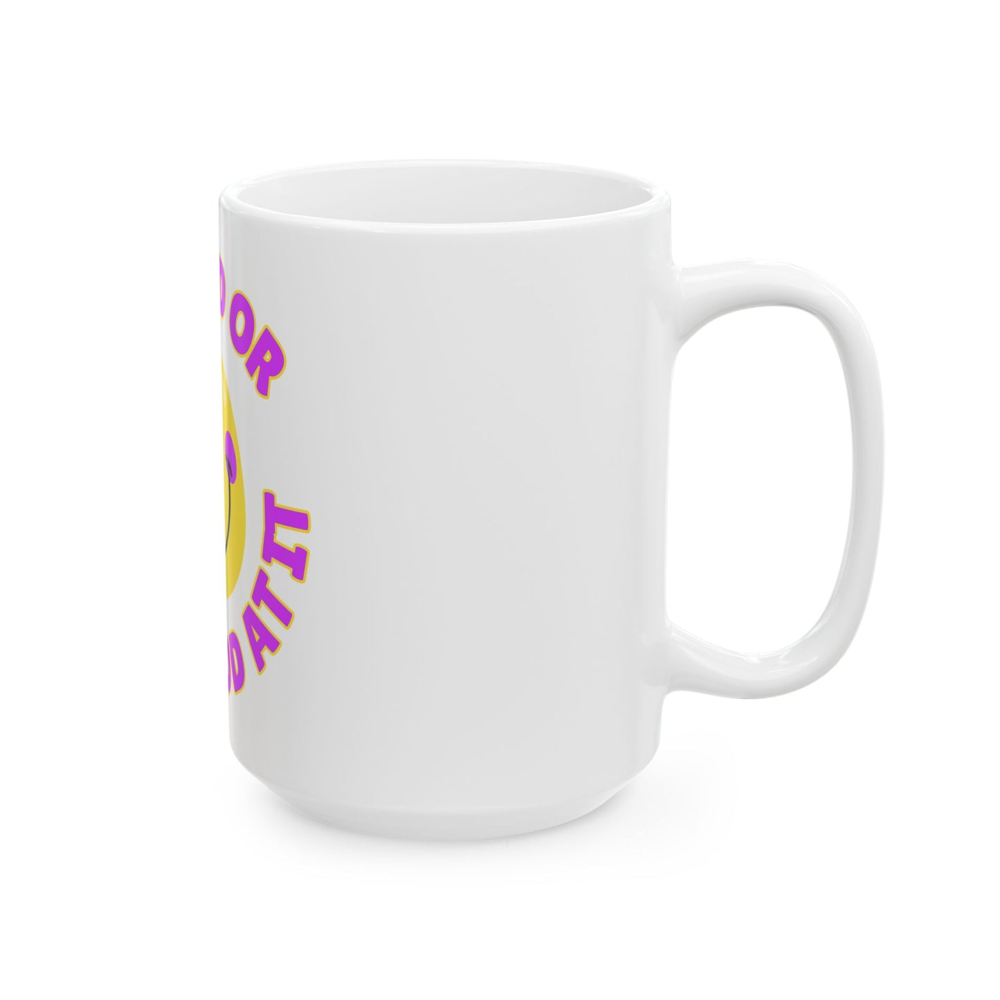 Be Good or Be Good At It Crooked Smiley // Ceramic Mug, (11oz, 15oz)