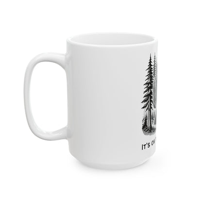 Bigfoot It's Ok To Take Space // Ceramic Mug, (11oz, 15oz)