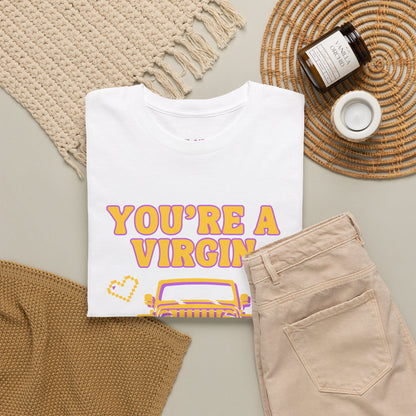 You're a Virgin Who Can't Drive // Unisex Heavy Cotton Tee