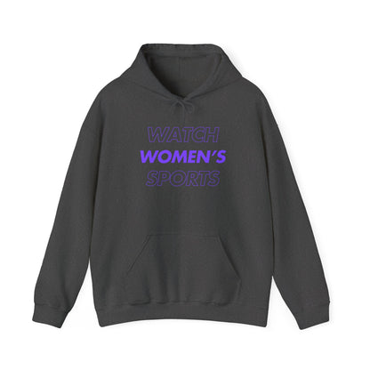 Watch Women's Sports // Unisex Heavy Blend™ Hooded Sweatshirt