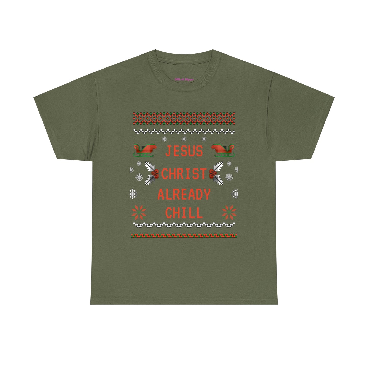 Funny Christmas Tee: "Jesus Christ Already Chill" Unisex Heavy Cotton Shirt