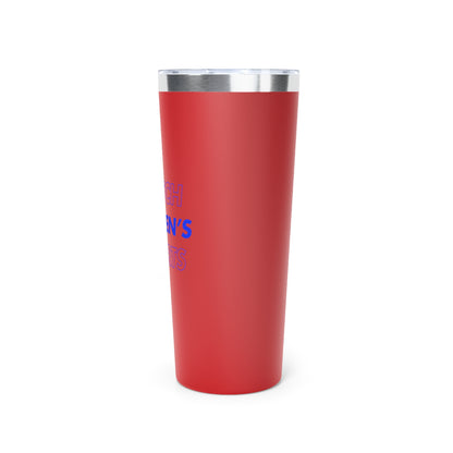 Watch Women's Sports // Copper Vacuum Insulated Tumbler, 22oz - Blue Text