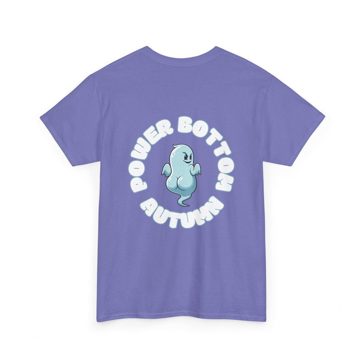 'Power Bottom Autumn' Blue Ghost // Playful Unisex Heavy Cotton Tee