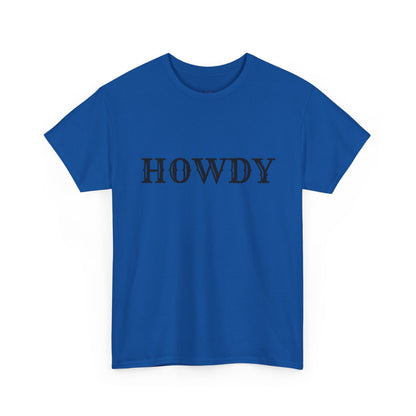 Howdy & Adios  // Unisex Heavy Cotton Tee - Casual Statement Shirt