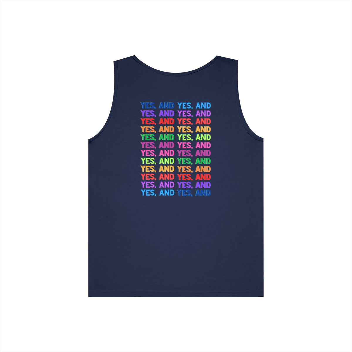Improv, "Yes, And" Double-sided // Vibes Unisex Heavy Cotton Tank Top