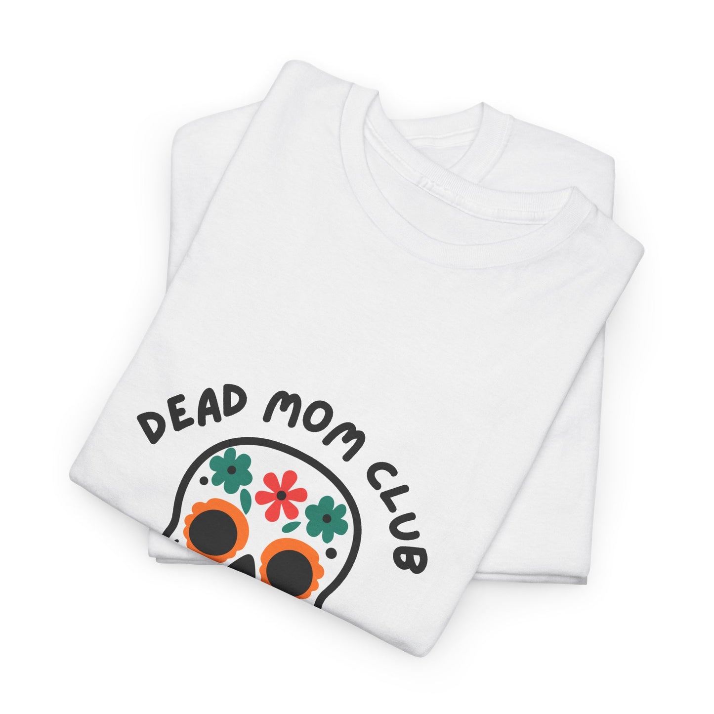 Dead Mom Club Skull // Short Sleeve Tee