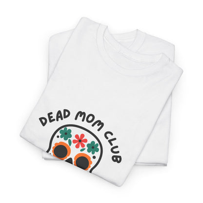 Dead Mom Club Skull // Short Sleeve Tee