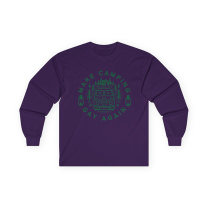 Make Camping Gay Again // Long Sleeve Tee - Unisex Ultra Cotton Shirt for Outdoor Enthusiasts