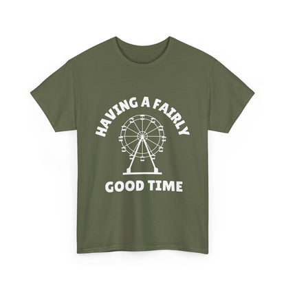 Having A Fairly Good Time // Ferris Wheel Good Time Punny Unisex Heavy Cotton Tee