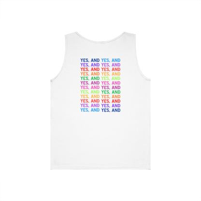Improv, "Yes, And" Double-sided // Vibes Unisex Heavy Cotton Tank Top