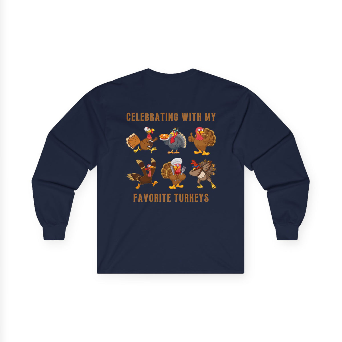 Friendsgiving with My Favorite Turkeys // Unisex Ultra Cotton Long Sleeve Tee