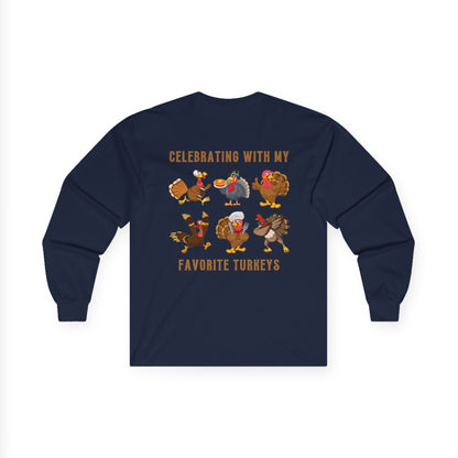 Friendsgiving with My Favorite Turkeys // Unisex Ultra Cotton Long Sleeve Tee